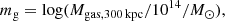 $$ \begin{aligned}&m_{\rm g} =\log (M_{\rm gas,300\,kpc}/10^{14}/M_\odot ), \end{aligned} $$