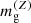 $ m_{\mathrm{g}}^{(Z)} $