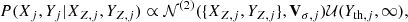 $$ \begin{aligned} P(X_j,Y_j | X_{Z,j},Y_{Z,j} ) \propto \mathcal{N}^\mathrm{(2)}(\{X_{Z,j},Y_{Z,j}\},\mathbf V _{\sigma ,j}) \mathcal{U}(Y_{\mathrm{th},j},\infty ), \end{aligned} $$