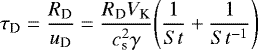\begin{equation*} \tau_{\textrm{D}} = \frac{R_{\textrm{D}}}{u_{\textrm{D}}} = \frac{R_{\textrm{D}} V_{\textrm{K}}}{c_{\textrm{s}}^2\gamma} \Bigg(\frac{1}{St}+\frac{1}{St^{-1}} \Bigg) \end{equation*}