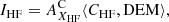 $$ \begin{aligned} I_{\mathrm{HF} }&= A_{X_{\mathrm{HF} }}^{\mathrm{C} } \langle C_{\mathrm{HF} }, {\mathrm{DEM} }\rangle , \end{aligned} $$