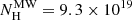 $ N_{\mathrm{H}}^{\mathrm{MW}}=9.3\times 10^{19} $