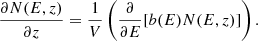 $$ \begin{aligned} \frac{\partial N(E,z)}{\partial z}=\frac{1}{V}\left(\frac{\partial }{\partial E}[b(E)N(E,z)]\right). \end{aligned} $$