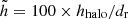 $ \tilde{h}=100\times h_{\mathrm{halo}}/d_{\mathrm{r}} $