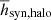 $ \overline{h}_{\mathrm{syn,halo}} $