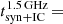 $ t_{\mathrm{syn+IC}}^{\mathrm{1.5\,GHz}}\,{=} $