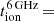 $ t_{\mathrm{ion}}^{\mathrm{6\,GHz}}\,{=} $