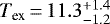 $T_{\textrm{ex}} \,{=}\, 11.3^{&#x002B;1.4}_{-1.2}$