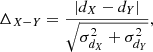 $$ \begin{aligned} \Delta _{X-Y} = \frac{\left|d_X - d_Y\right|}{\sqrt{\sigma _{d_X}^2 + \sigma _{d_Y}^2}}, \end{aligned} $$