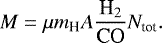 \begin{equation*} M = \mu m_{\textrm{H}} A \frac{\textrm{H}_{2}}{\textrm{CO}} N_{\textrm{tot}}. \end{equation*}