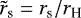 $\tilde{r}_{\textrm{s}} = r_{\textrm{s}}/r_{\textrm{H}}$