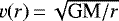 $v(r)\,{=}\,\sqrt{\textrm{GM}/r}$