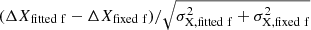 $ (\Delta X_{\mathrm{fitted\ f}} - \Delta X_{\mathrm{fixed\ f}})/\sqrt{\sigma_{\mathrm{X, fitted\ f}}^2 + \sigma_{\mathrm{X, fixed\ f}}^2} $