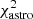 $ \chi _{{\rm{astro}}}^2 $