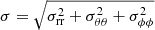 $ \sigma = \sqrt{\sigma_{\mathrm{rr}}^2 + \sigma_{\theta \theta}^2 + \sigma_{\phi \phi}^2} $