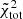 $ \tilde{\chi}_{\mathrm{tot}}^{2} $