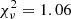 $ \chi^{2}_{\nu} = 1.06 $