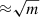 $ {\approx}\sqrt{m} $