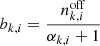 $$ \begin{aligned} b_{k,i} = \frac{ n^\mathrm{off} _{k,i}}{\alpha _{k,i} +1} \end{aligned} $$