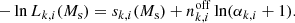 $$ \begin{aligned} -\ln L_{k,i}(M_{\rm s}) = s_{k,i} (M_{\rm s}) + n^\mathrm{off} _{k,i} \ln (\alpha _{k,i}+1) . \end{aligned} $$