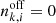 $ n^\mathrm{off}_{k,i} = 0 $