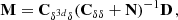 $$ \begin{aligned} \mathbf M = \mathbf C_{\delta ^{3d} \delta } (\mathbf C_{\delta \delta } +\mathbf N )^{-1} \mathbf D \,, \end{aligned} $$