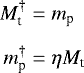 \begin{align*} M_{\text{t}}^{\dagger} &= m_{\text{p}} \nonumber\\[5pt] m_{\text{p}}^{\dagger} & = \eta M_{\text{t}} \end{align*}