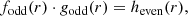 $$ \begin{aligned}&f_{\mathrm{odd} }(r) \cdot g_{\mathrm{odd} }(r) = h_{\mathrm{even} }(r), \end{aligned} $$