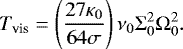\begin{align*} T_{\textrm{vis}} = \left(\frac{27\kappa_0}{64\sigma}\right)\nu_0\Sigma_0^2\Omega_0^2. \end{align*}