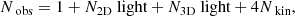 $$ \begin{aligned} N_\text{ obs} = 1 + N_\text{2D} \text{ light} + N_\text{3D} \text{ light} + 4N_\text{ kin}, \end{aligned} $$