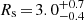$ R_{\mathrm{s}}\,{=}\,3.0^{+0.7}_{-0.4} $
