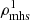 $ \rho^1_{\rm mhs} $