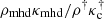 $ \rho_{\mathrm{mhd}} \kappa_{\mathrm{mhd}}/\rho^{\dagger} \kappa_{\mathrm{c}}^{\dagger} $