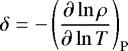 $\delta=-\left( \dfrac{\partial \ln\rho}{\partial \ln T} \right)_{\textrm{P}}$