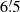 $ 6{{\overset{\prime}{.}}}5 $