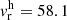 $ v^{\mathrm{h}}_{\mathrm{r}} = 58.1 $
