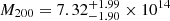 $ M_{200}=7.32^{ +1.99}_{-1.90} \times 10^{14} $