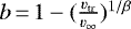 $b\,{=}\,1 -(\frac{\varv_{\textrm{tr}}}{\varv_{\infty}})^{1/\beta}$