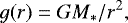 \begin{equation*} g(r) = GM_{\ast}/r^2, \end{equation*}