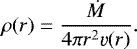 \begin{equation*} \rho(r) = \frac{\dot{M}} {4 \pi r^2 \varv(r)}. \end{equation*}