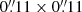 $ 0{{\overset{\prime\prime}{.}}}11\times0{{\overset{\prime\prime}{.}}}11 $