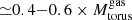 $ {\simeq}0.4{-}0.6 \times M_{\mathrm{torus}}^{\mathrm{gas}} $