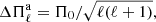 $$ \begin{aligned} \Delta \Pi _{\ell }^\mathrm{a}= \Pi _0 / \sqrt{\ell (\ell +1)}, \end{aligned} $$