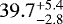 $39.7^{&#x002B;5.4}_{-2.8}$