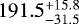 $191.5^{&#x002B;15.8}_{-31.5}$