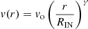 $$ \begin{aligned} v(r)&=v_{\rm o} \left( \frac{r}{R_{\rm IN}}\right)^{\gamma } \end{aligned} $$