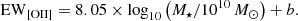 $$ \begin{aligned} \mathrm{EW} _\mathrm{[OII]} = 8.05\times \log _{10}\left(M_\star /10^{10}\,{M_\odot }\right) + b. \end{aligned} $$