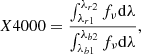 $$ \begin{aligned} X4000 = \frac{\int _{\lambda _{r1}}^{\lambda _{r2}} f_\nu \mathrm{d}\lambda }{\int _{\lambda _{b1}}^{\lambda _{b2}} f_\nu \mathrm{d}\lambda }, \end{aligned} $$