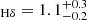 $ _{\mathrm{H\delta}} = 1.1_{-0.2}^{+0.3} $