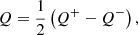 $$ \begin{aligned}&Q = \dfrac{1}{2}\left(Q^{+} - Q^{-}\right) , \end{aligned} $$